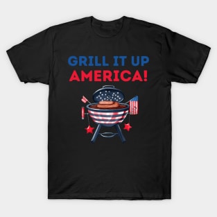 Grill it up america! T-Shirt